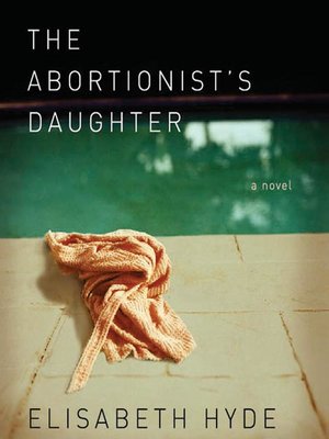 cover image of The Abortionist's Daughter